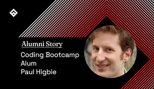 Alumni Story Coding Bootcamp Alum Paul Higbie